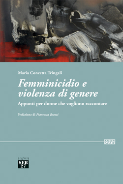 Maria Concetta Tringali - Femminicidio e violenza di genere